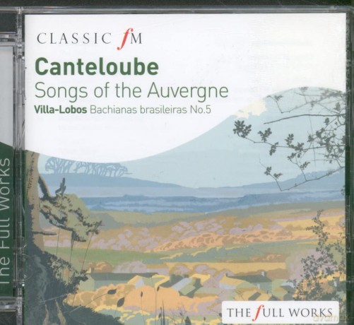 Kiri Te Kanawa: Canteloube: Chants D'Auvergne [CD]