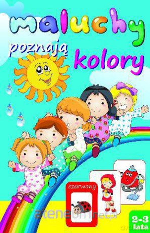 Maluchy poznają kolory 2-3 lata [KSIĄŻKA]