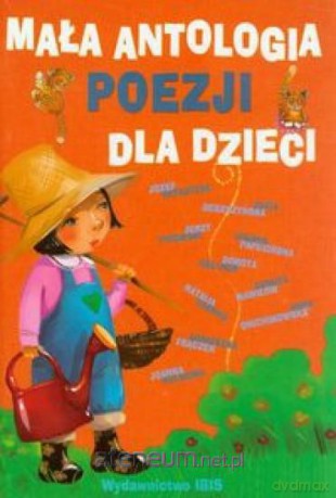 Mała antologia poezji dla dzieci [KSIĄŻKA]