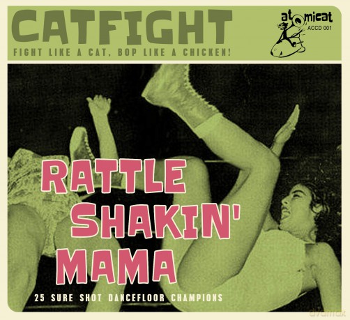 Cat Fight Vol.1 - Rattle Shakin' Mama [CD]