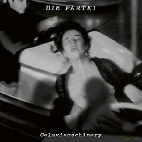 Die Partei: Celaviemachinery [CD]