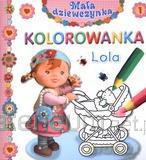 Mała dziewczynka kolorowanka - Lola. [KSIĄŻKA]