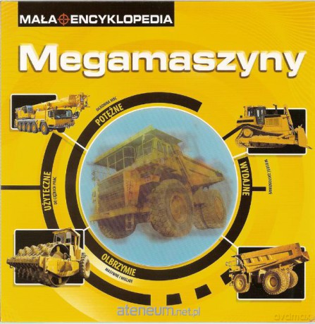 Mała Encyklopedia - Megamaszyny [KSIĄŻKA]