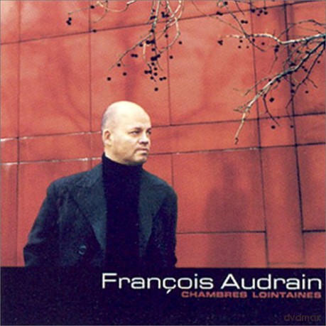 FranOis Audrin: Chambres Lointaines [CD]