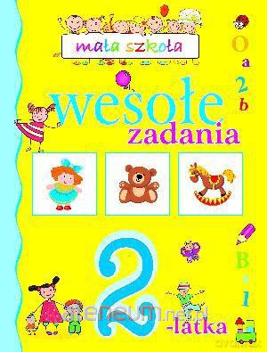 Mała szkoła. Wesołe zadania 2-latka [KSIĄŻKA]
