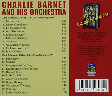 Charlie Barnet and His Orchestra at the Casa Manana [CD]