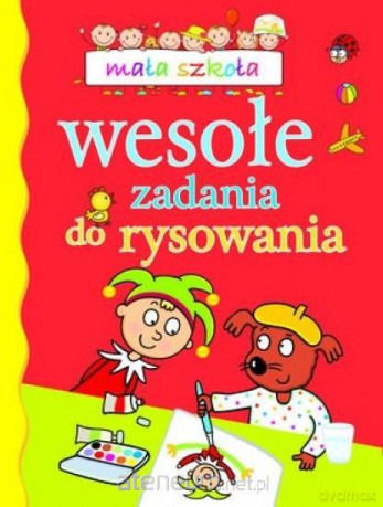 Mała szkoła. Wesołe zadania do rysowania [KSIĄŻKA]