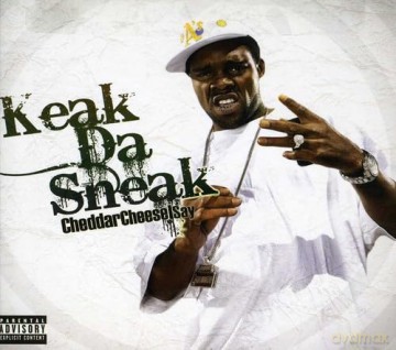 Keak Da Sneak: Cheddercheeseisay [CD]