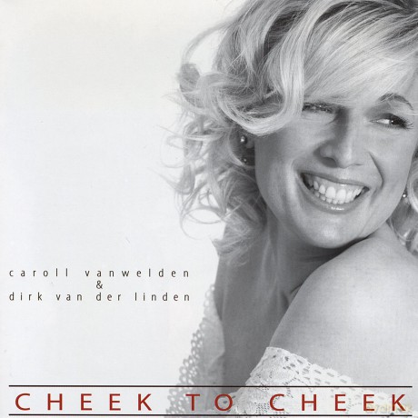 Caroll Vanwelden: Cheek to Cheek [CD]