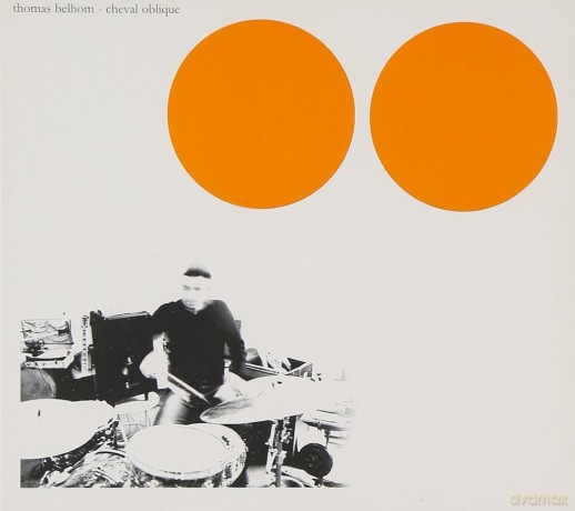 Thomas Belhom: Cheval Oblique [CD]