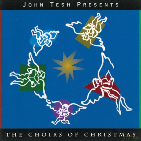 John Tesh: Choirs Of Christmas [CD]