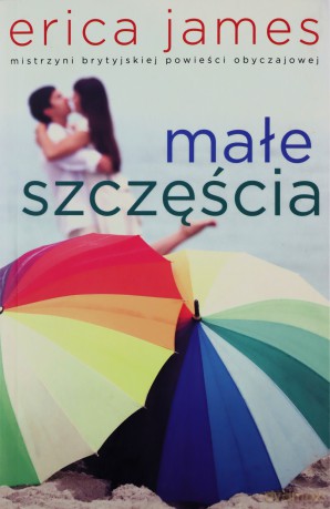 Małe szczęścia [KSIĄŻKA]