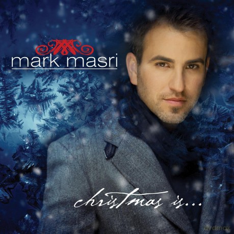 Mark Masri: Christmas Is [CD]