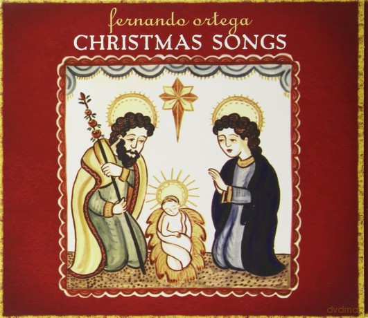 Fernando Ortega: Christmas Songs [CD]