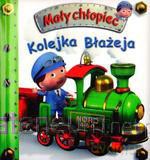 Mały chłopiec - Kolejka Błażeja [KSIĄŻKA]