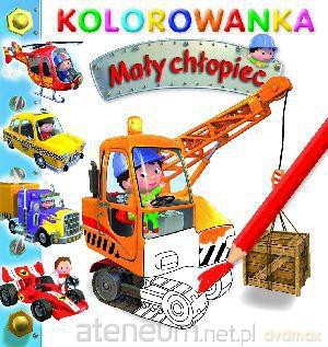 Mały chłopiec. Kolorowanka - Dźwig [KSIĄŻKA]