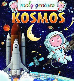 Mały geniusz - Kosmos [KSIĄŻKA]