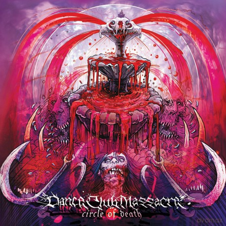 Dance Club Massacre: Circle of Death [CD]