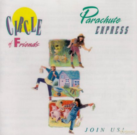 Parachute Express: Circle of Friends [CD]