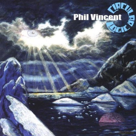 Phil Vincent: Circular Logic [CD]