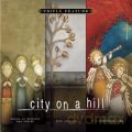 City on a Hill: City On A Hill: Songs Of Worship And Praise/Sing Alleluia/It's Christmas Time [3CD]