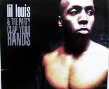 Lil Louis: Clap Your Hands [CD]