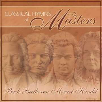 Classical Hymns of the Masters: Classical Hymns Of The Masters [CD]