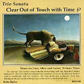 Trio Sonata: Clear Out of Touch With Time [CD]