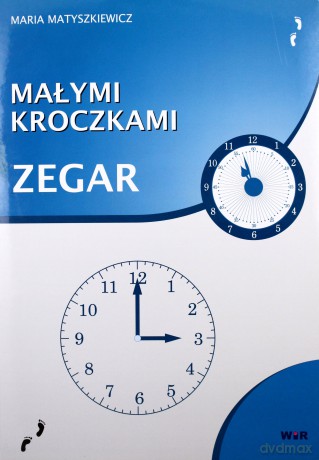 Małymi kroczkami. Zegar [KSIĄŻKA]