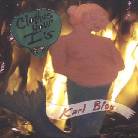 Karl Blau: Clothes Your I's [CD]