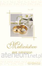 Małżeństwo na zawsze WDS [KSIĄŻKA]