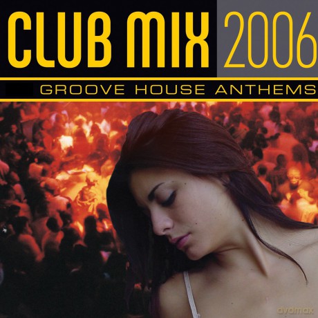 Club Mix 2006 [CD]