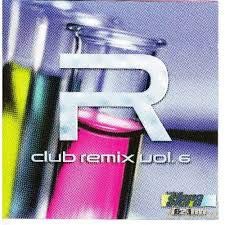 Club Remix vol.6: Club Remix, Vol. 6 [CD]