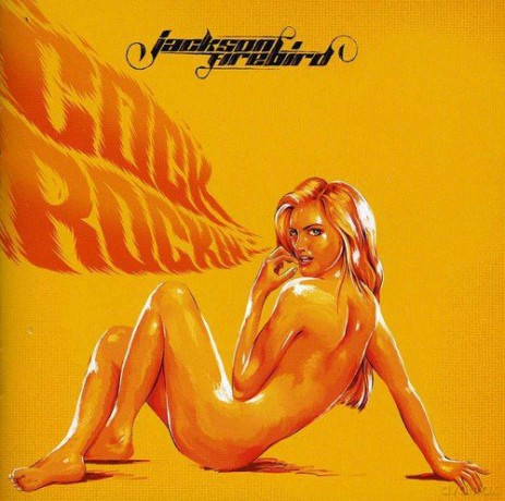 Jackson Firebird: Cock Rockin' [CD]