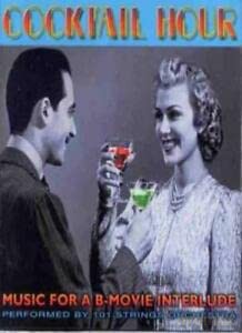 Cocktail Hour: Cocktail Hour: Music B-Movie Interlude [CD]