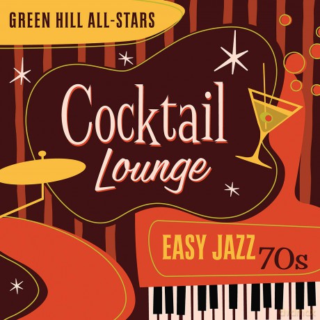 Green Hill All-Stars: Cocktail Lounge: Easy Jazz 70s [CD]