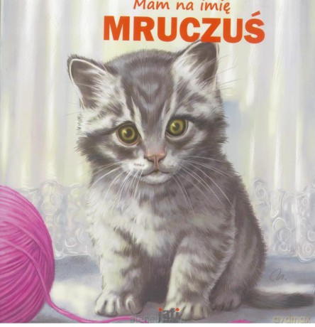 Mam na imię Mruczuś [KSIĄŻKA]