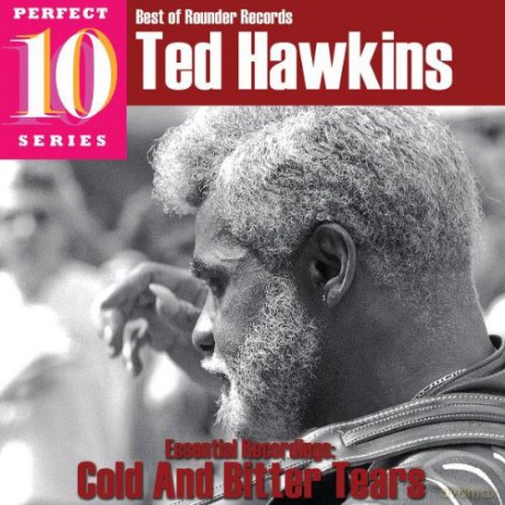 Ted Hawkins: Cold and Bitter Tears [CD]