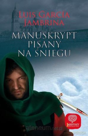 Manuskrypt spisany na śniegu [KSIĄŻKA]
