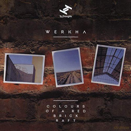 Werkha: Colours of a Red Brick Raft [CD]
