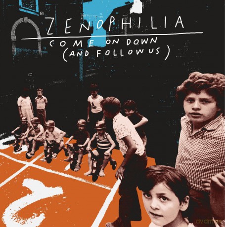 Zenophilia: Come On Down (And Follow Us) [CD]