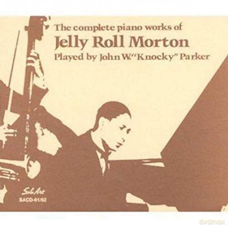 Knocky Parker: Complete Jelly Roll Morton [2CD]
