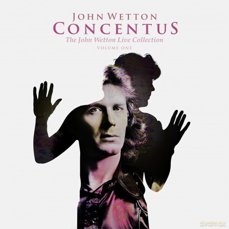 John Wetton: Concentus: The John Wetton Live Collection Vol 1 [CD]