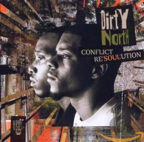 Dirty North: Conflict Resolution [CD]