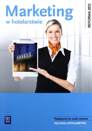 Marketing w hotelarstwie w.2013 [KSIĄŻKA]