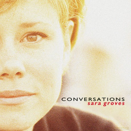 Sara Groves: Conversations [CD]