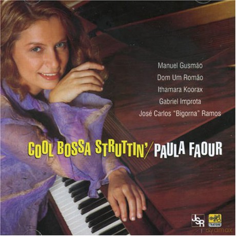 Paula Faour: Cool Bossa Struttin' [CD]