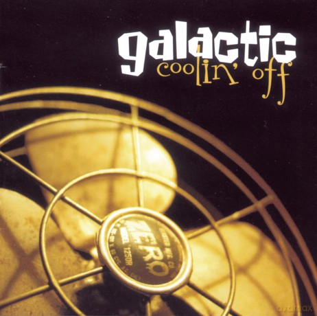 Galactic: Coolin' Off [CD]