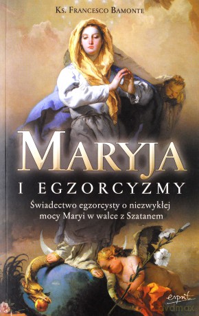 Maryja i egzorcyzmy [KSIĄŻKA]