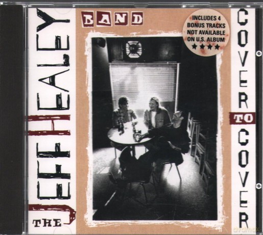 The Jeff Healey Band: Cover to Cover [CD]